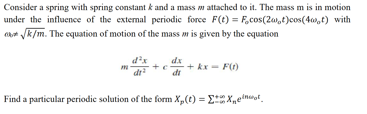 Solved Consider a spring with spring constant k and a mass m | Chegg.com