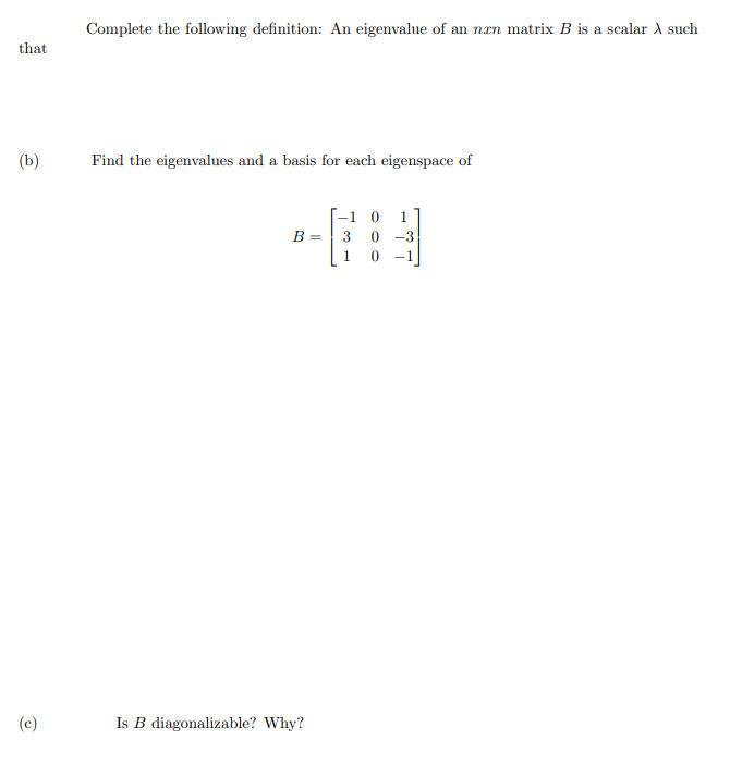 Solved Complete the following definition An eigenvalue of