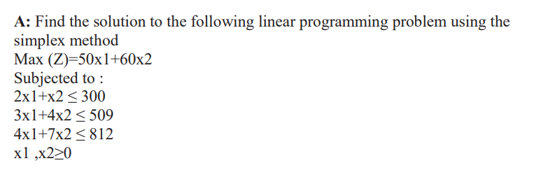 Solved A: Find the solution to the following linear | Chegg.com