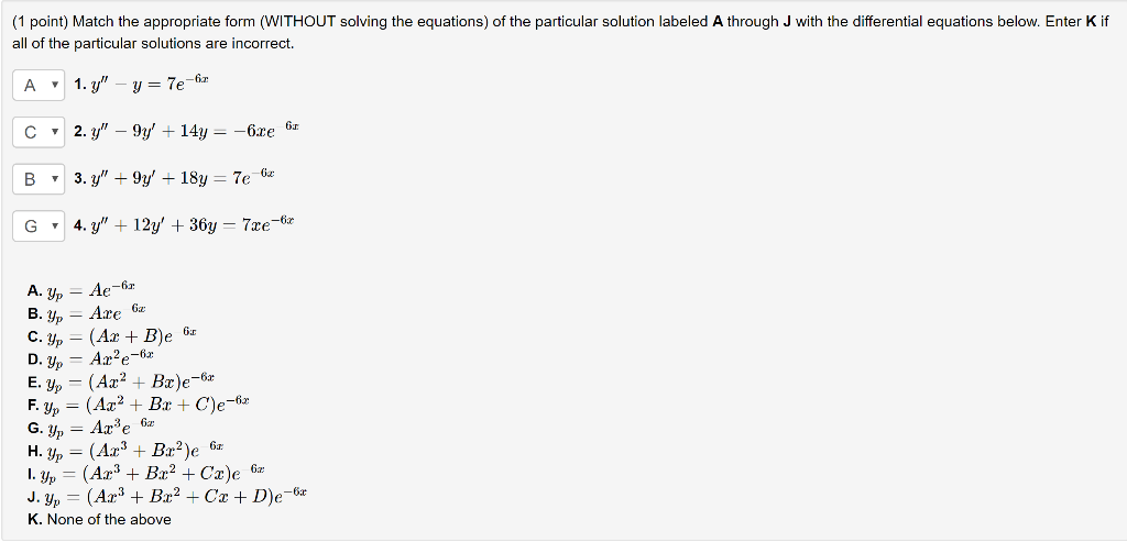 Solved 1 Point Match The Appropriate Form Without Solv Chegg Com