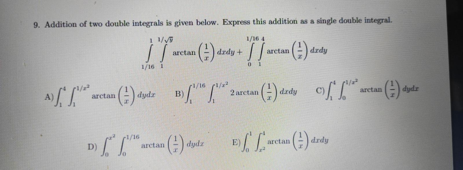 Solved 9. Addition of two double integrals is given below. | Chegg.com