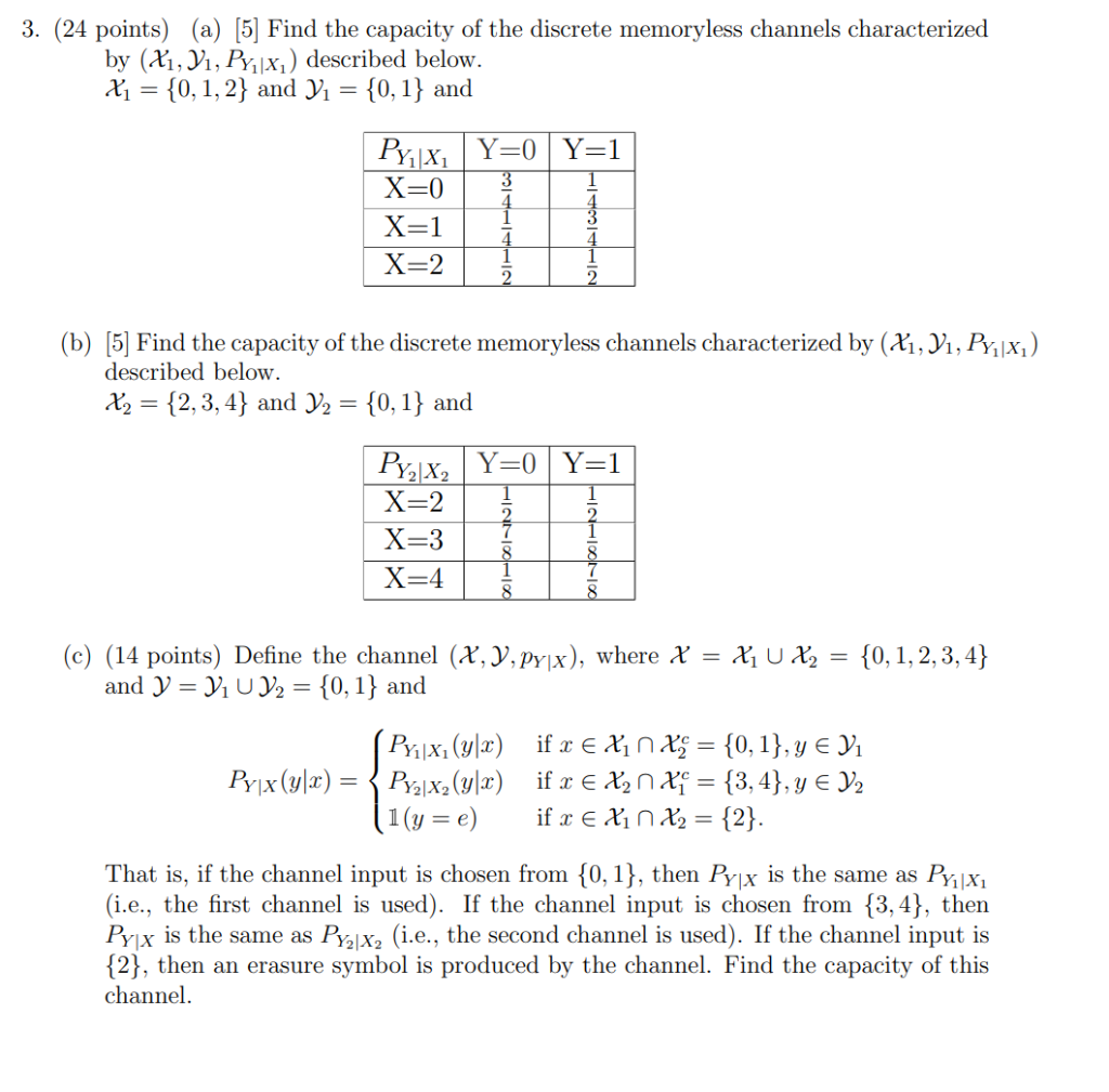 (24 points) (a) [5] Find the capacity of the discrete | Chegg.com