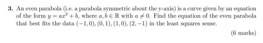 Solved 3. An even parabola (i.e. a parabola symmetric about | Chegg.com