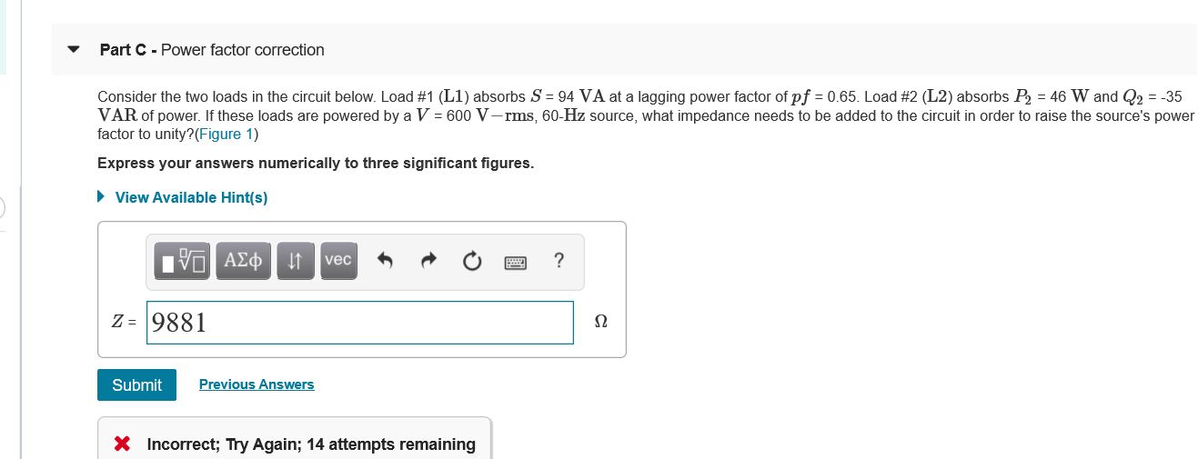 Solved Part C-Power factor correction Consider the two loads | Chegg.com