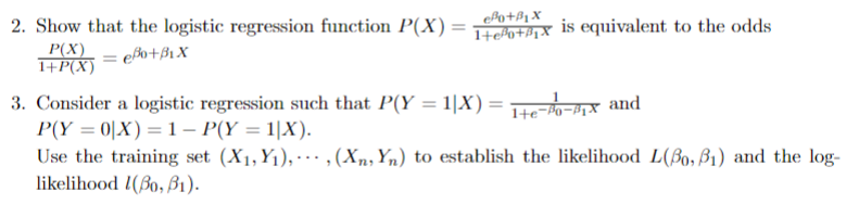 Solved 2. Show that the logistic regression function | Chegg.com