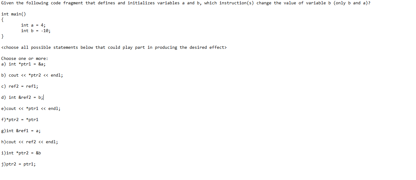 Solved Given the following code fragment that defines and | Chegg.com