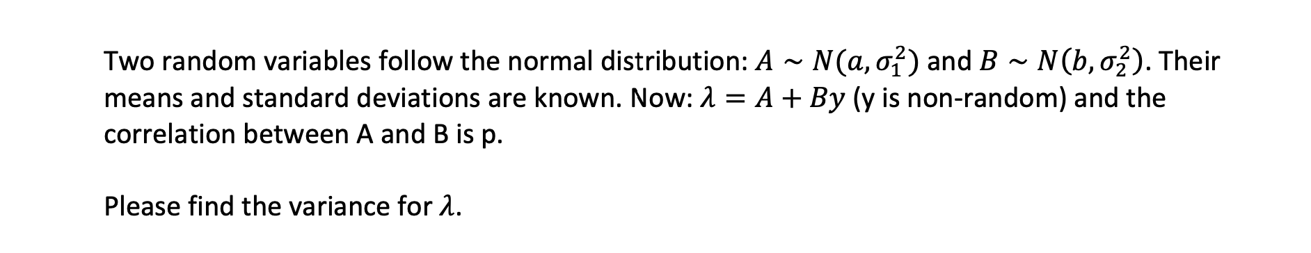 Solved Two random variables follow the normal distribution: | Chegg.com