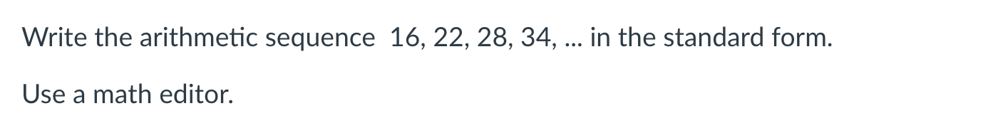 Solved Write the arithmetic sequence 16,22,28,34,… in the | Chegg.com