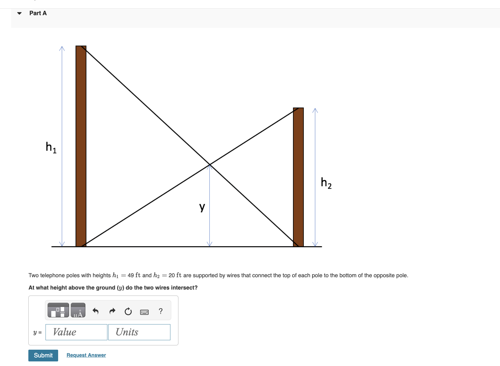 Two telephone poles with heights h1=49ft and h2=20ft