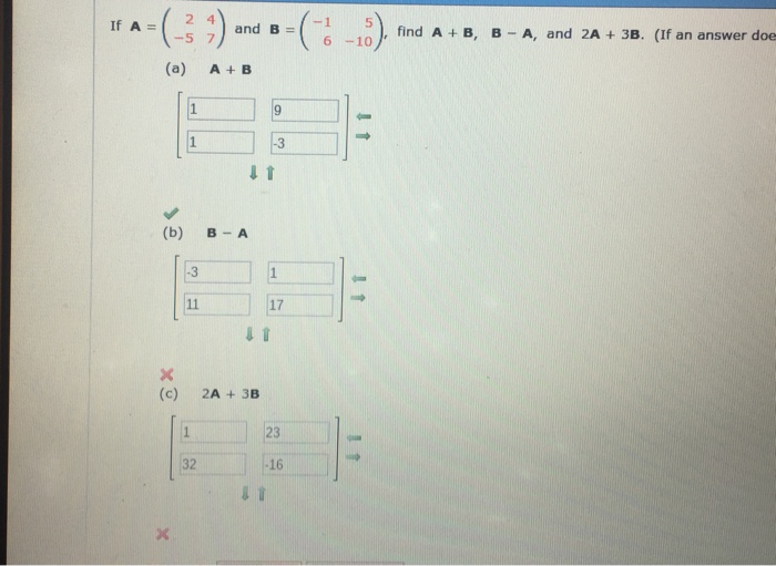 Solved If A = (2 4 -5 7) And B = (-1 5 6 -10), Find A + B, | Chegg.com