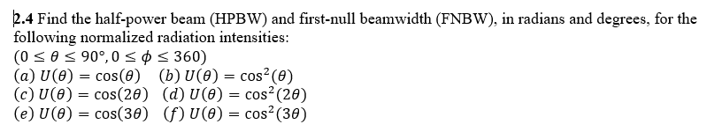 Solved 2.4 Find The Half-power Beam (HPBW) And First-null | Chegg.com