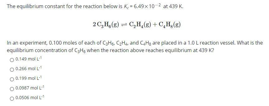 Solved The Equilibrium Constant For The Reaction Below Is Chegg Com