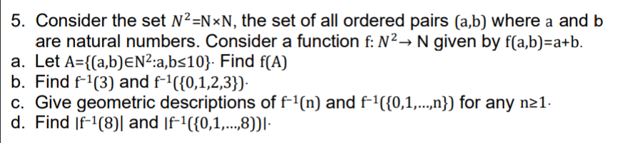 Solved 5. Consider the set N2=NxN, the set of all ordered | Chegg.com