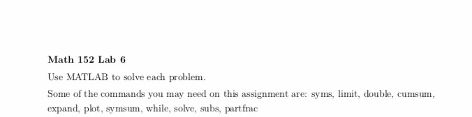 Math 152 Lab 6 Use MATLAB to solve each problem Some | Chegg.com
