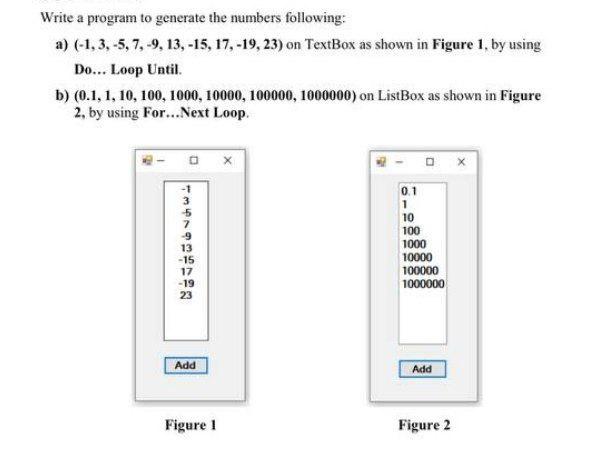 Solved Write A Program To Generate The Numbers Following: A) | Chegg.com