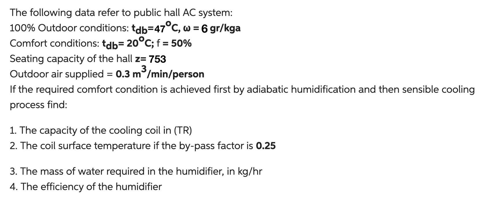 Solved The following data refer to public hall AC system: | Chegg.com