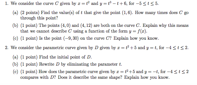 Solved cans 1. We consider the curve C given by = and y = t3 | Chegg.com