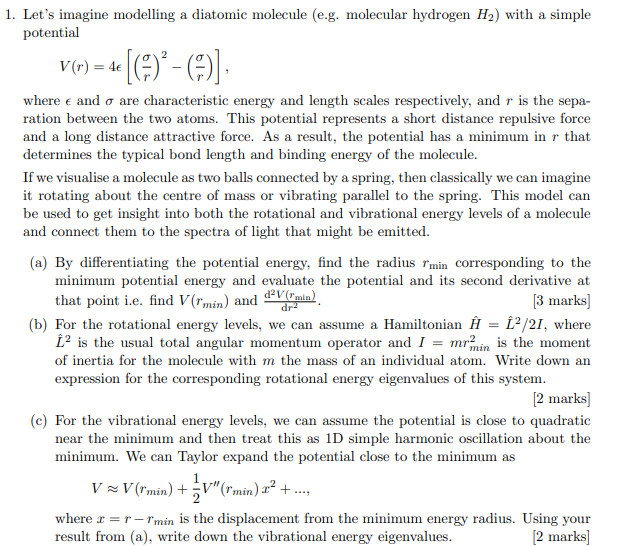 Solved 1. Let's imagine modelling a diatomic molecule (e.g. | Chegg.com