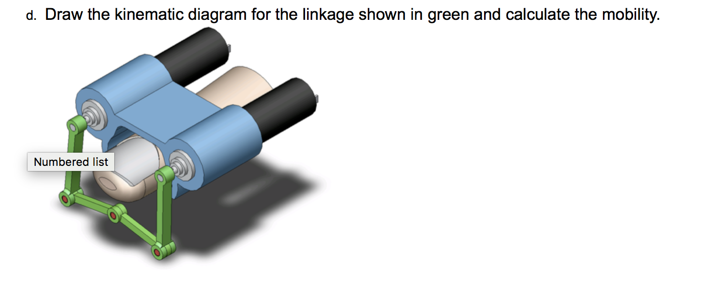 Solved c. Draw the kinematic diagram and calculate the | Chegg.com