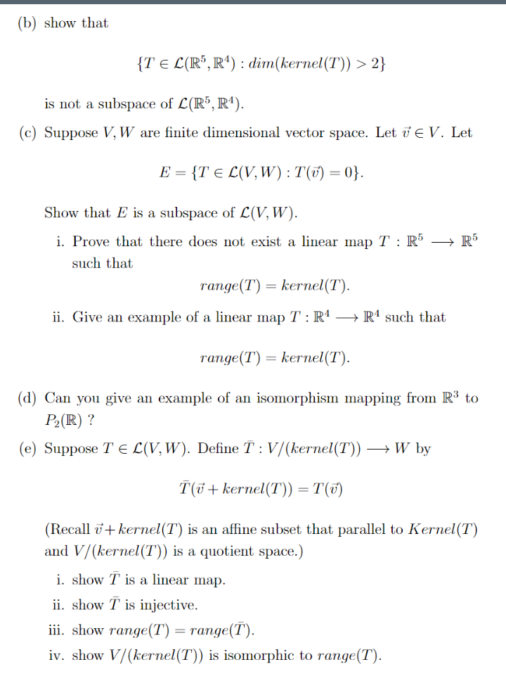Solved B Show That T E L R R4 Dim Kernel T 2 Chegg Com