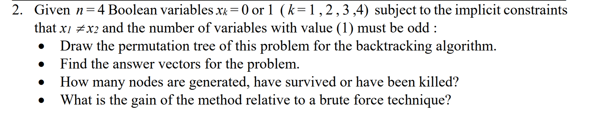 Solved Given n=4 Boolean variables xx =0 or 1 (k=1,2,3,4) | Chegg.com