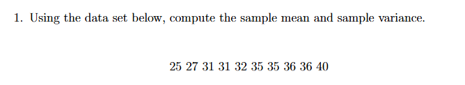 Solved Using the data set below, compute the sample mean and | Chegg.com