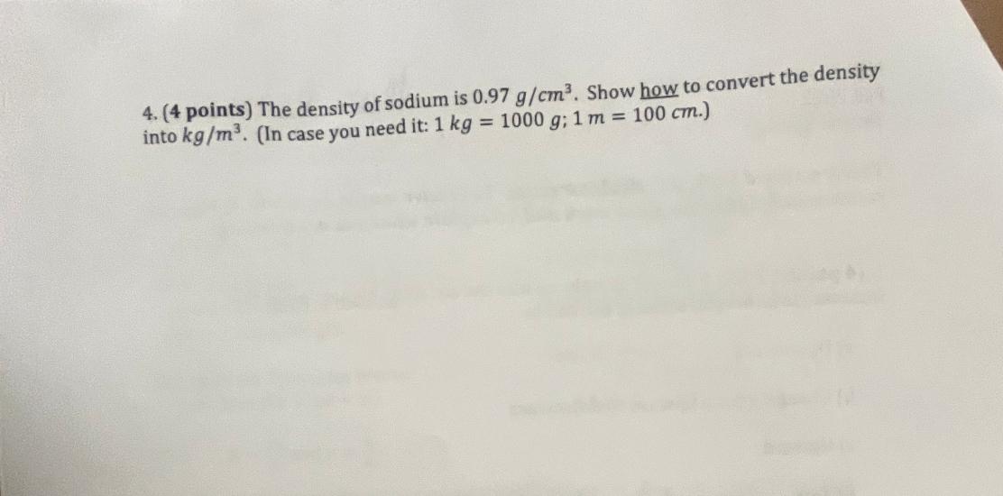 solved-4-4-points-the-density-of-sodium-is-0-97-g-cm3-chegg
