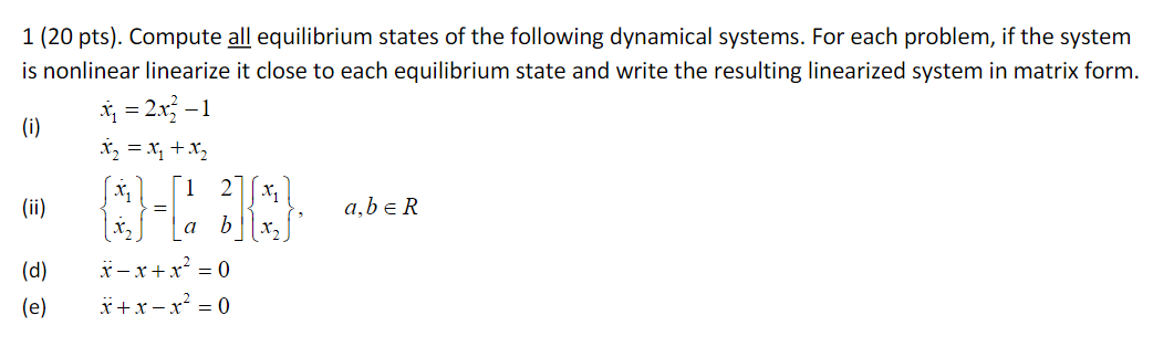Solved 1 (20 pts). Compute all equilibrium states of the | Chegg.com