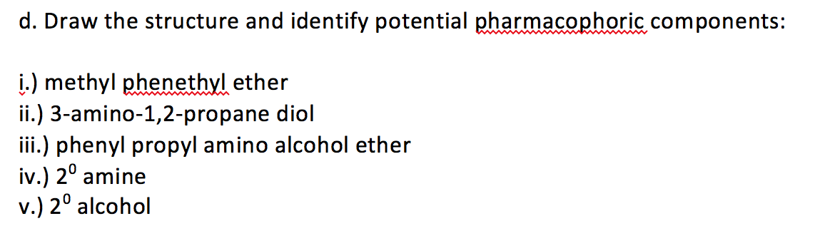Solved D Draw The Structure And Identify Potential 