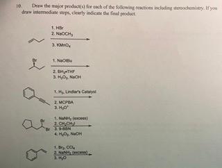 Solved 10 Draw the major product for each of the following | Chegg.com