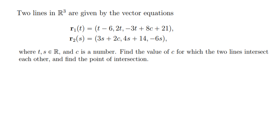 Solved Two lines in R3 are given by the vector equations | Chegg.com