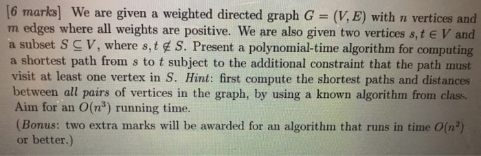 Solved 16 marks] We are given a weighted directed graph G | Chegg.com