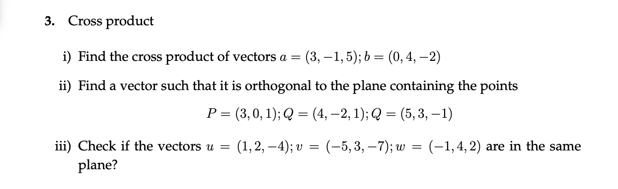 Solved 3. Cross product i) Find the cross product of vectors | Chegg.com