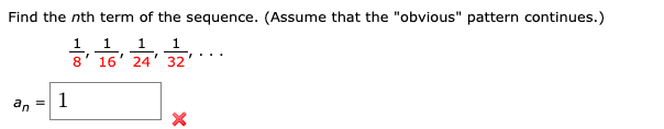 Solved Find the nth term of the sequence. (Assume that the | Chegg.com