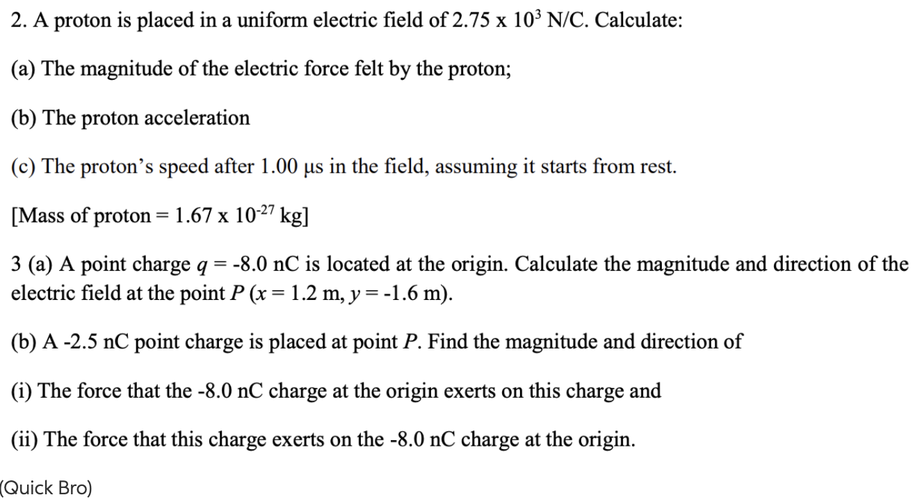 Solved 2. A Proton Is Placed In A Uniform Electric Field Of | Chegg.com