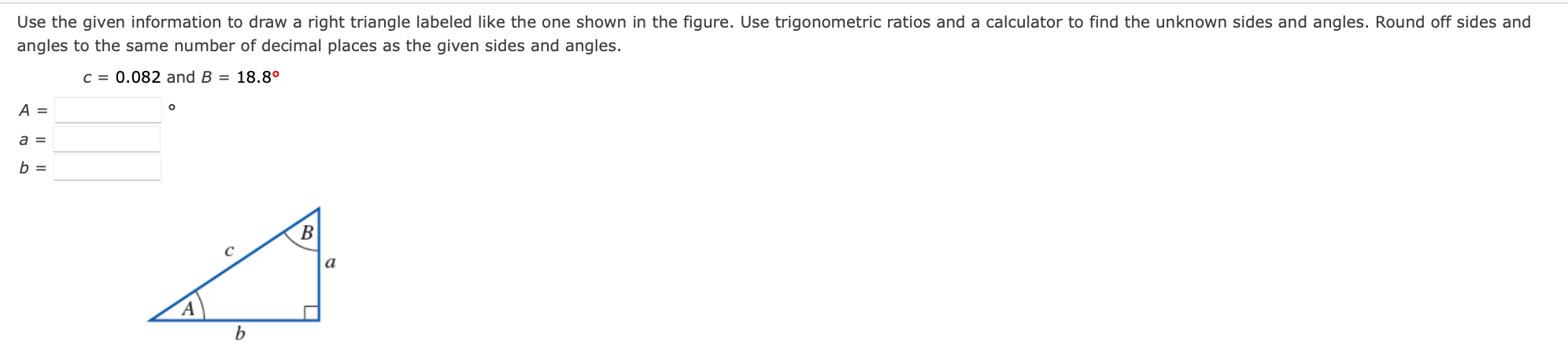Solved Use the given information to draw a right triangle | Chegg.com