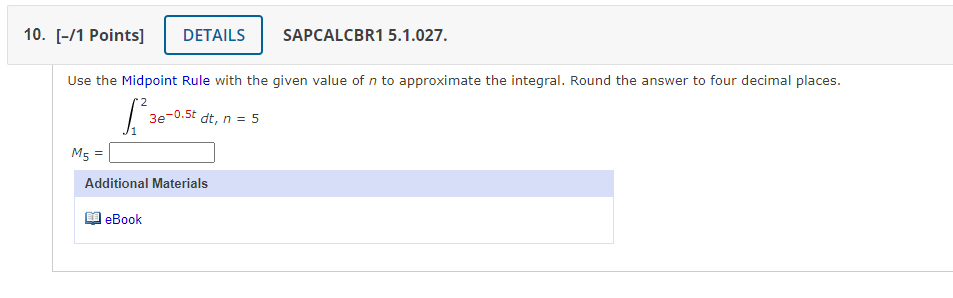 Solved Use the Midpoint Rule with the given value of n to | Chegg.com