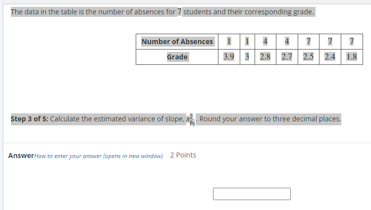 Solved Step 3 of 5: Calculate the estimated variance of | Chegg.com