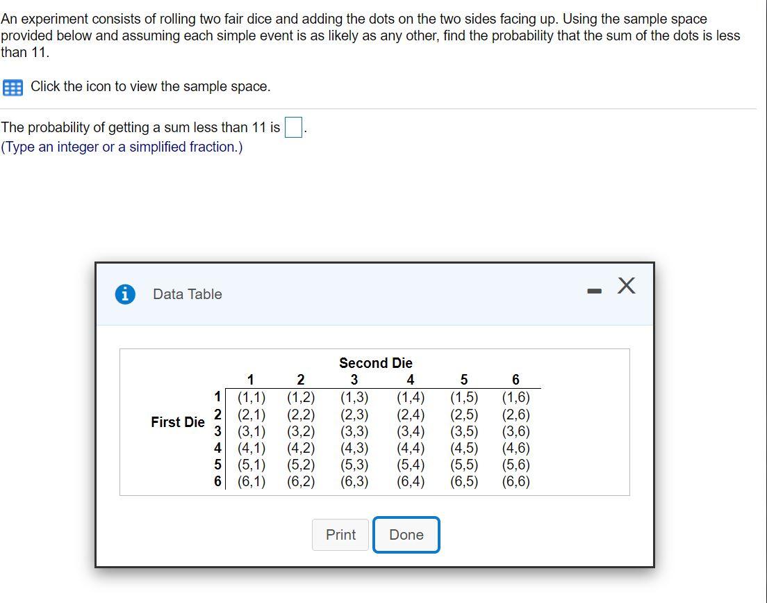 Solved An experiment consists of rolling two fair dice and