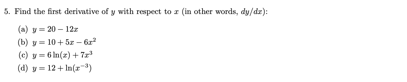 Solved 5. Find the first derivative of y with respect to x | Chegg.com