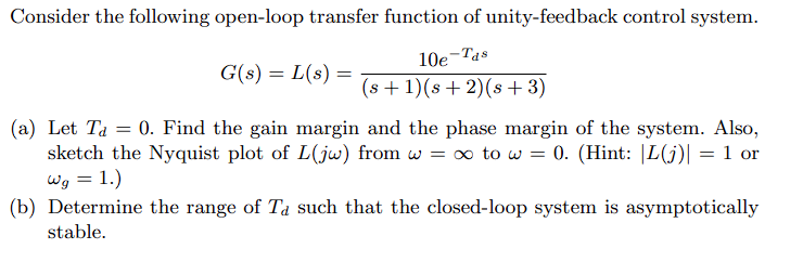 Solved Consider the following open-loop transfer function of | Chegg.com