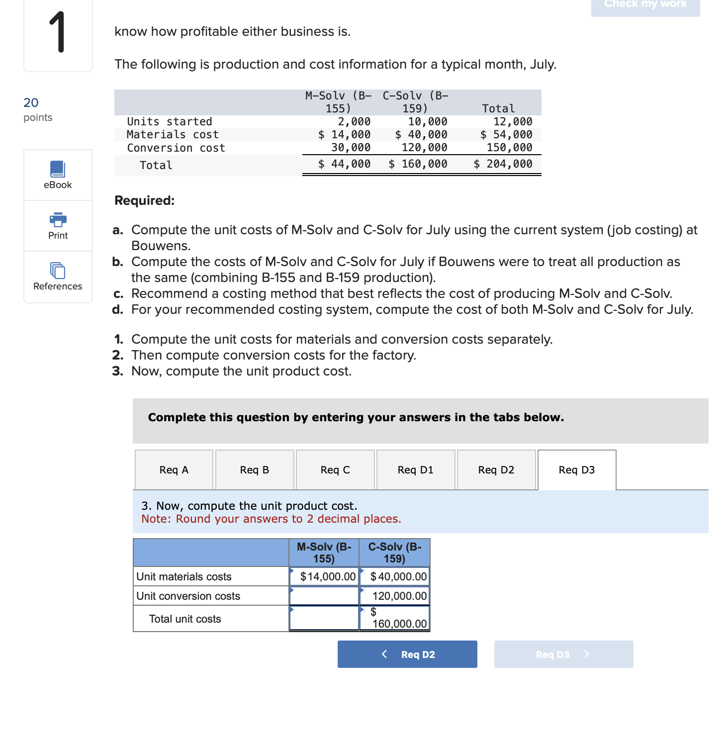 Solved Know How Profitable Either Business Is. The Following | Chegg.com