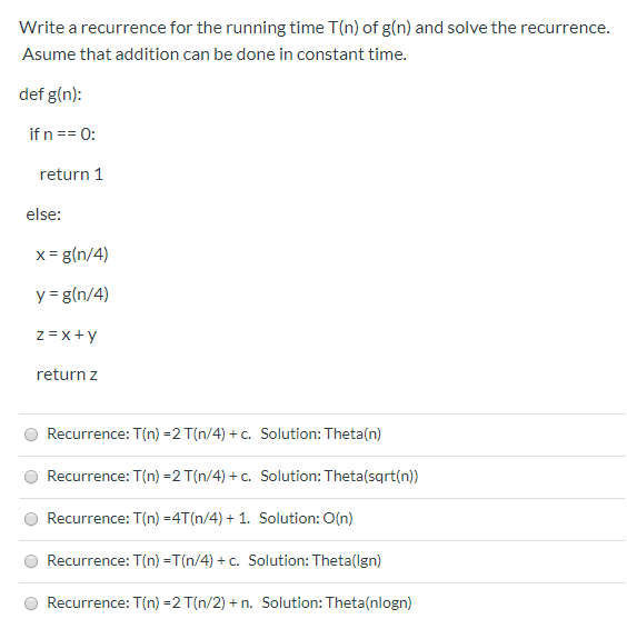 Solved Write A Recurrence For The Running Time T N Of G Chegg Com