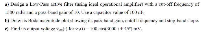 Solved A) Design A Low-Pass Active Filter (using Ideal | Chegg.com