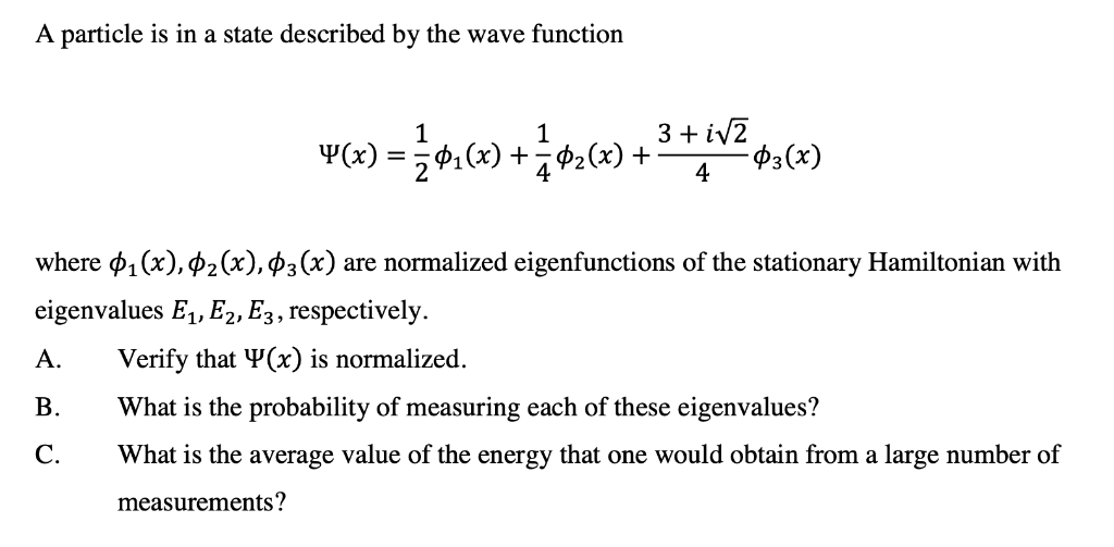 Solved A particle is in a state described by the wave | Chegg.com