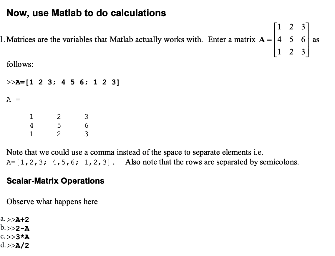 Now, use Matlab to do calculations 1 2 3 1. Matrices | Chegg.com