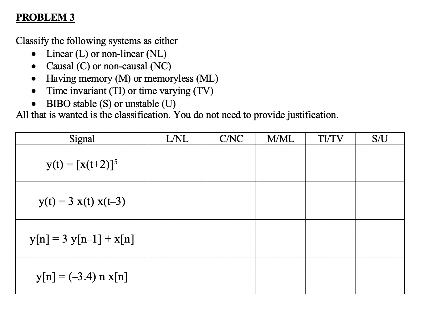 Solved Problem 3 Classify The Following Systems As Eith Chegg Com