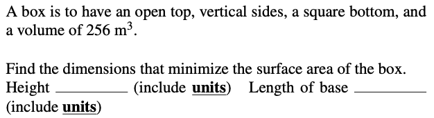 Solved A box is to have an open top, vertical sides, a | Chegg.com