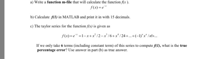 Solved a) Write a function m-file that will calculate the | Chegg.com
