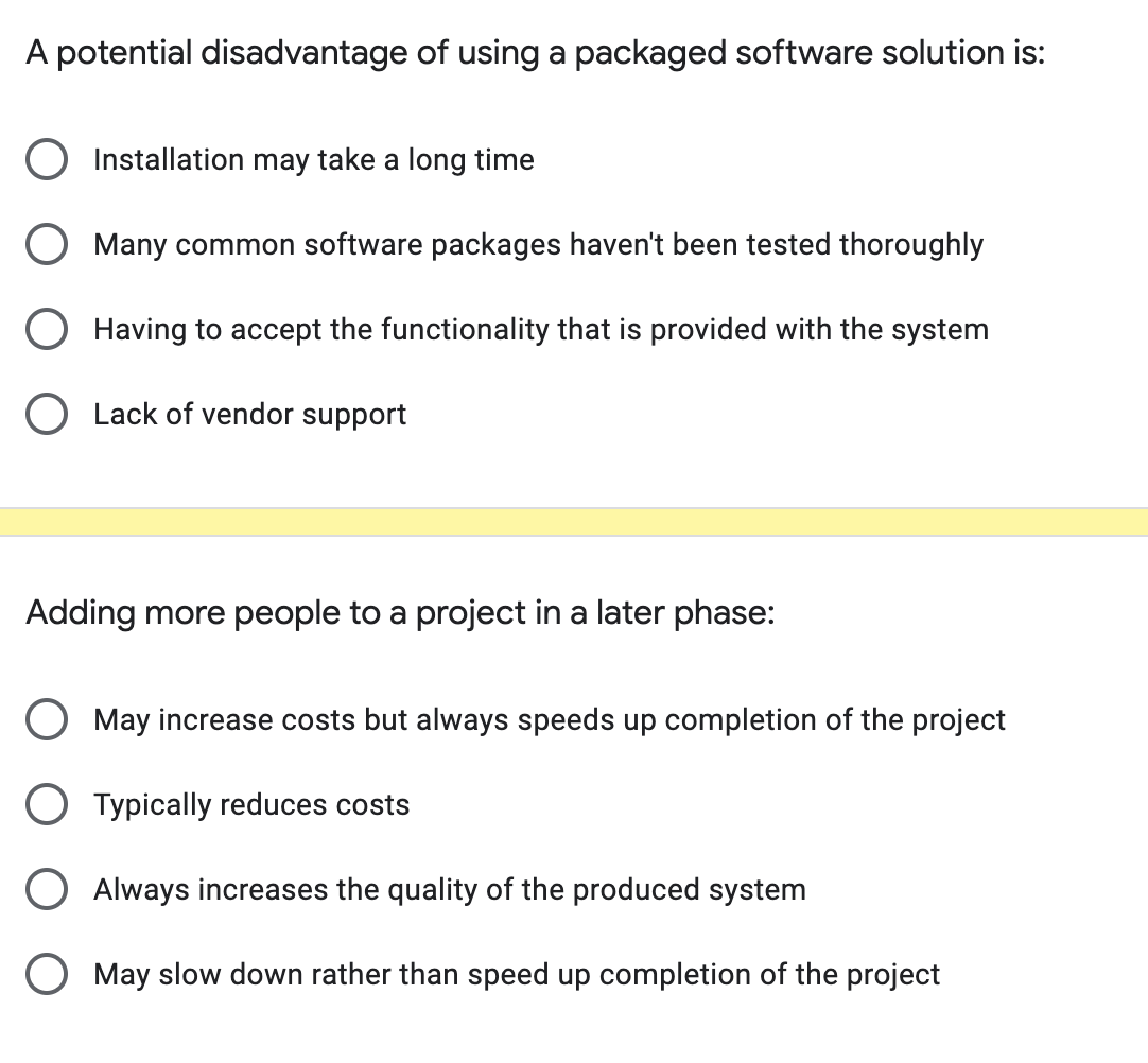 Solved A potential disadvantage of using a packaged software